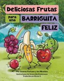 Deliciosas Frutas para una Barriguita Feliz (eBook, ePUB)