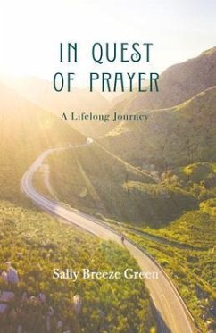 In Quest of Prayer (eBook, ePUB) - Green, Sally Breeze