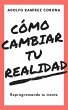 Cómo cambiar tu realidad (eBook, ePUB) - Bild 1