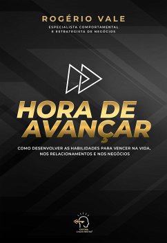 Hora de avançar (eBook, ePUB) - Vale, Rogério