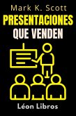 Presentaciones Que Venden (Colección Libertad Financiera, #4) (eBook, ePUB)