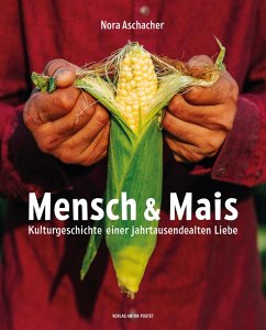 Mensch & Mais (eBook, ePUB) - Aschacher, Nora