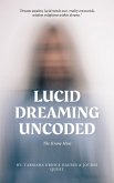 Lucid Dreaming Uncoded (My World, #2) (eBook, ePUB)