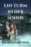 Ein Turm in der Sonne (eBook, ePUB)