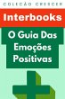 O Guia Das Emoções Positivas... - Bild 1
