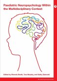 Paediatric Neuropsychology within the Multidisciplinary Context (eBook, ePUB)