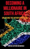 Becoming A Millionaire In South Africa (eBook, ePUB)
