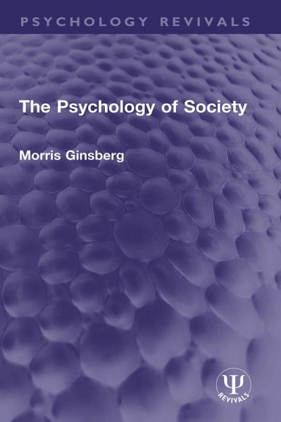 The Psychology of Society (eBook, PDF) The Psychology of Society (eBook, PDF)
