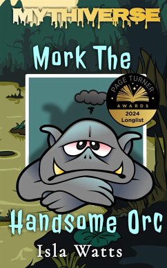 Mork The Handsome Orc (Mythiverse, #4) (eBook, ePUB) Cover Mork The Handsome Orc (Mythiverse, #4) (eBook, ePUB)