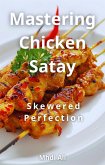 A Chicken Satay Cookbook (eBook, ePUB)