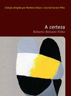 A certeza (eBook, ePUB) - Bolzani Filho, Roberto