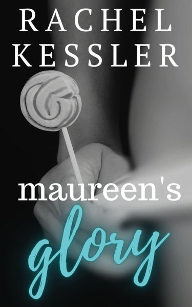 Maureen's Glory (Maureen's Tales, #5) (eBook, ePUB) Maureen's Glory (Maureen's Tales, #5) (eBook, ePUB)