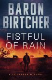 Fistful of Rain (eBook, ePUB)