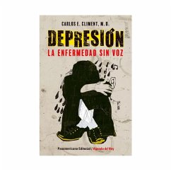 Depresión - La enfermedad sin voz (eBook, ePUB) - Climent, Carlos; Bersh, Sonia