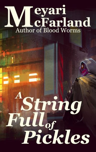 A String Full of Pickles (Mouse and Snake, #16) (eBook, ePUB) A String Full of Pickles (Mouse and Snake, #16) (eBook, ePUB)