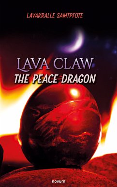 Lava claw - the peace dragon (eBook, ePUB) - Samtpfote, Lavakralle