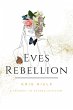 Eve's Rebellion: A Journey to Sacred... - Bild 1