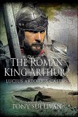 The Roman King Arthur? (eBook, ePUB)