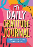 My Daily Gratitude Journal (eBook, ePUB)