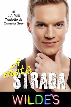 Cover A metà strada (Wilde's (Italian), #5) (eBook, ePUB)