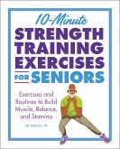 10-Minute Strength Training Exercises for Seniors (eBook, ePUB)