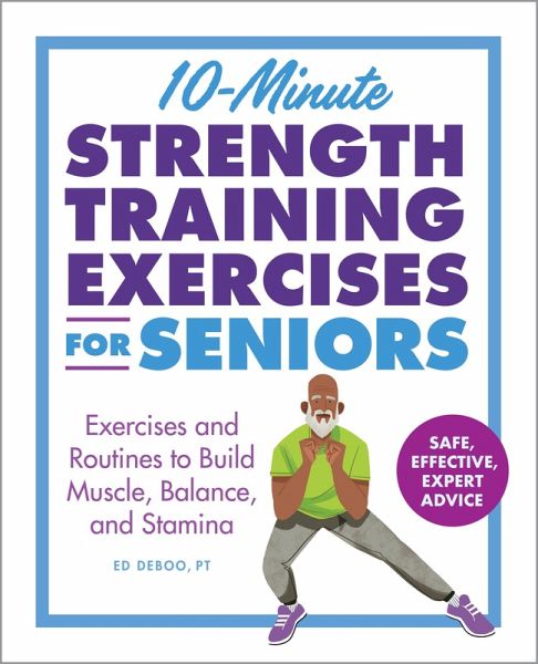 10-Minute Strength Training Exercises for Seniors (eBook, ePUB)