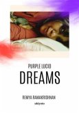 Purple Lucid Dreams (eBook, ePUB)