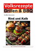 Volksrezepte Grillen und BBQ - Rind und Kalb (eBook, ePUB)