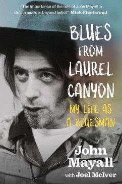 Blues From Laurel Canyon (eBook, ePUB) - Mayall, John; Mciver, Joel
