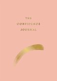 The Confidence Journal (eBook, ePUB) The Confidence Journal (eBook, ePUB)