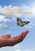 TODO CAMBIA CUANDO TÚ CAMBIAS (eBook, ePUB)