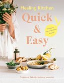 Healing Kitchen - Quick & Easy: (eBook, ePUB)