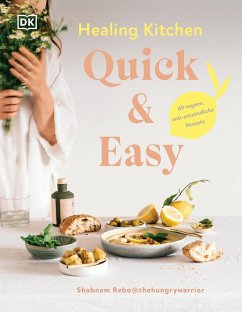 Healing Kitchen - Quick & Easy: (eBook, ePUB) - Rebo, Shabnam
