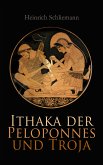 Ithaka der Peloponnes und Troja (eBook, ePUB)