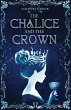 The Chalice and the Crown (Kingsgarden,... - Bild 1