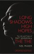 Long Shadows, High Hopes: The Life and... - Bild 1