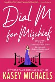 Dial M for Mischief (Sunshine Girls, #1) (eBook, ePUB)