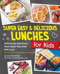 Cover Super Easy and Delicious Lunches for Kids (eBook, ePUB)