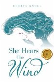 She Hears the Wind (eBook, ePUB) She Hears the Wind (eBook, ePUB)