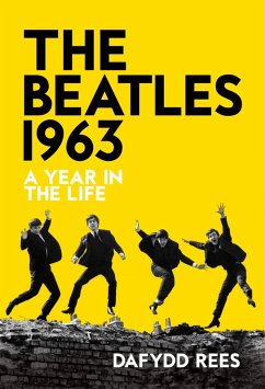 The Beatles 1963 (eBook, ePUB) - Rees, Dafydd