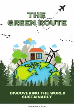 Cover The Green Route: Discovering the World Sustainably (eBook, ePUB)