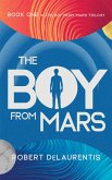 The Boy from Mars (eBook, ePUB) The Boy from Mars (eBook, ePUB)