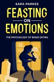 Feasting on Emotions (eBook, ePUB)