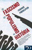 Do Fascismo ao Populismo na História (eBook, ePUB)