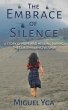 The Embrace of Silence: A Story of Hope... - Bild 1