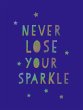 Never Lose Your Sparkle (eBook, ePUB) - Bild 1