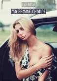 Ma Femme Chaude (eBook, ePUB)