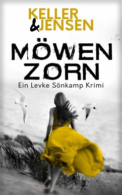 Möwenzorn (eBook, ePUB) - Jensen, Stina; Keller, Ivonne