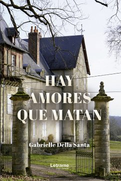 Hay amores que matan (eBook, ePUB) - Della Santa, Gabrielle