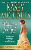 Waiting for You (Love in the Regency, #1) (eBook, ePUB)
